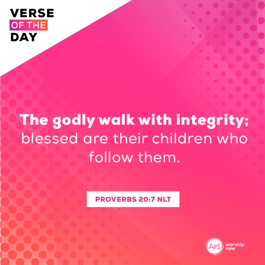 The godly walk with integrity; blessed are their children who follow them.